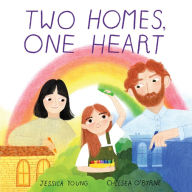 Title: Two Homes, One Heart, Author: Jessica Young