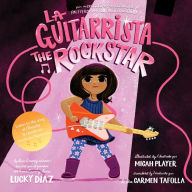 Title: La Guitarrista, The Rock Star: Bilingual English-Spanish, Author: Lucky Diaz