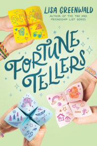 Title: Fortune Tellers, Author: Lisa Greenwald