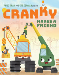 Title: Cranky Makes a Friend, Author: Phuc Tran