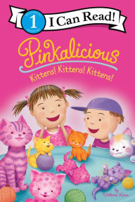 Title: Pinkalicious: Kittens! Kittens! Kittens!, Author: Victoria Kann