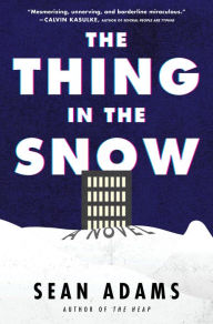 Free electronic phone book download The Thing in the Snow: A Novel by Sean Adams, Sean Adams 9780063257757 in English