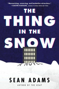 Download free books online for iphone The Thing in the Snow: A Novel 9780063257764 CHM RTF FB2 in English by Sean Adams