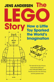 Free download textbooks pdf format The LEGO Story: How a Little Toy Sparked the World's Imagination