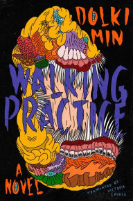 Book google download Walking Practice: A Novel by Dolki Min, Victoria Caudle