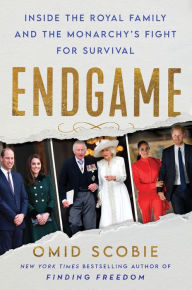 Downloading books for free kindle Endgame: Inside the Royal Family and the Monarchy's Fight for Survival by Omid Scobie PDF DJVU 9780063258662
