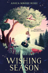 Title: Wishing Season, Author: Anica Mrose Rissi
