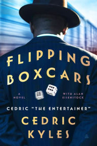 Download free french books online Flipping Boxcars: A Novel (English literature) by Cedric The Entertainer MOBI PDF