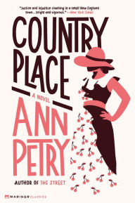 Title: Country Place: A Novel, Author: Ann Petry