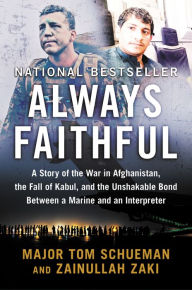 Ebook and magazine download Always Faithful: A Story of the War in Afghanistan, the Fall of Kabul, and the Unshakable Bond Between a Marine and an Interpreter 9780063260627