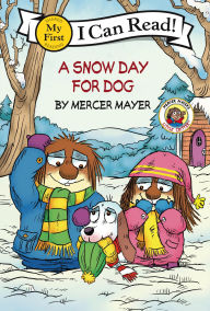 Title: Little Critter: A Snow Day for Dog, Author: Mercer Mayer