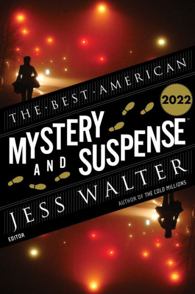 The Best American Mystery and Suspense 2022: A Collection