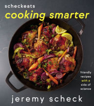 Free download for kindle ebooks ScheckEats - Cooking Smarter: Friendly Recipes with a Side of Science