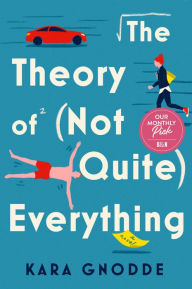 Title: The Theory of (Not Quite) Everything, Author: Kara Gnodde