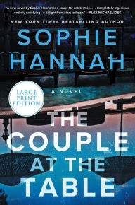 Title: The Couple at the Table (Zailer & Waterhouse Series #11), Author: Sophie Hannah