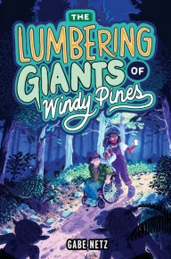 Title: The Lumbering Giants of Windy Pines, Author: Mo Netz