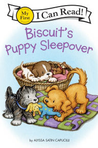 Title: Biscuit's Puppy Sleepover, Author: Alyssa Satin Capucilli