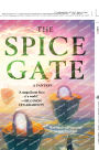 The Spice Gate: A Fantasy