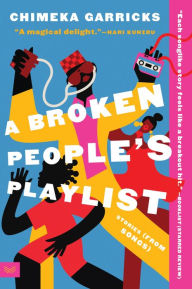 Free mobi ebooks download A Broken People's Playlist: Stories (from Songs) MOBI DJVU by Chimeka Garricks (English Edition)