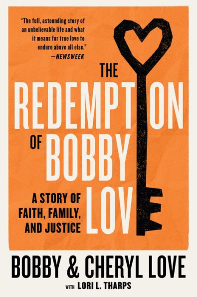 The Redemption of Bobby Love: A Story Faith, Family, and Justice