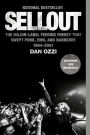 Sellout: The Major-Label Feeding Frenzy That Swept Punk, Emo, and Hardcore (1994-2007)