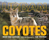 Title: Urban Coyotes, Author: Mary Kay Carson