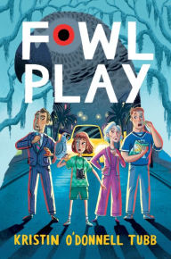 Title: Fowl Play, Author: Kristin O'Donnell Tubb