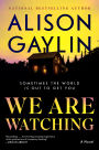 We Are Watching: A Novel