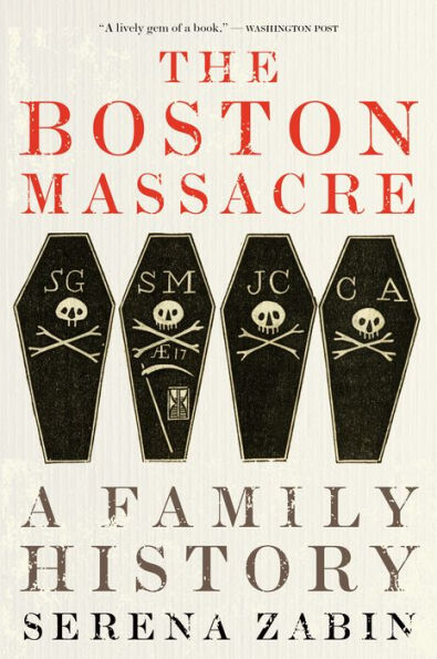 The Boston Massacre: A Family History