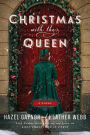 Christmas with the Queen: A Novel