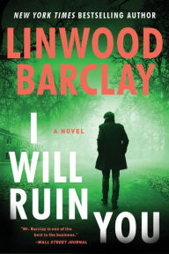 Free pdf downloads of books I Will Ruin You: A Novel by Linwood Barclay in English DJVU FB2 9780063276314