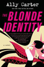 The Blonde Identity: A Novel