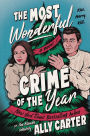 The Most Wonderful Crime of the Year: A Novel
