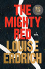 The Mighty Red: A Novel