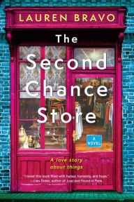 Title: The Second Chance Store: A Novel, Author: Lauren Bravo