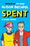 Alternative view 1 of Spent: A Comic Novel