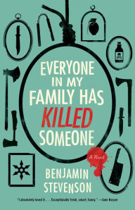 Title: Everyone in My Family Has Killed Someone, Author: Benjamin Stevenson