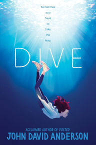 Title: Dive, Author: John David Anderson