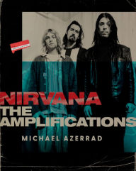 Free book download for mp3 Nirvana: The Amplifications English version iBook 9780063279940