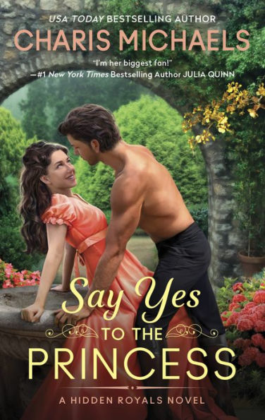 Say Yes to the Princess: A Novel