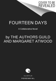 Title: Fourteen Days: A Collaborative Novel, Author: The Authors Guild