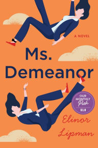 Title: Ms. Demeanor: A Novel, Author: Elinor Lipman