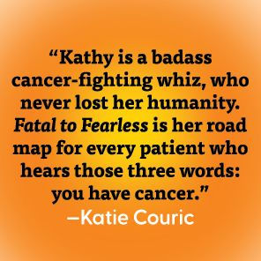 Fatal to Fearless: 12 Steps to Beating Cancer in a Broken Medical System