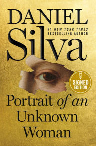 Portrait of an Unknown Woman (Signed Book) (Gabriel Allon Series #22)