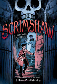 Title: Scrimshaw: A Deephaven Mystery, Author: Ethan M. Aldridge