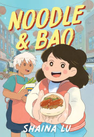 Title: Noodle & Bao, Author: Shaina Lu