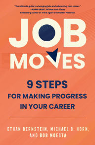 Free ebooks magazines download Job Moves: 9 Steps for Making Progress in Your Career English version 9780063283589 by Ethan Bernstein, Michael B. Horn, Bob Moesta 