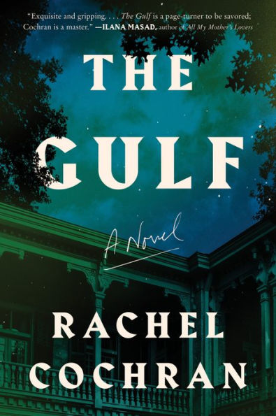 The Gulf: A Novel