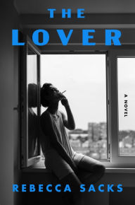 Title: The Lover: A Novel, Author: Bee Sacks