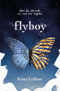 Title: Flyboy, Author: Kasey LeBlanc